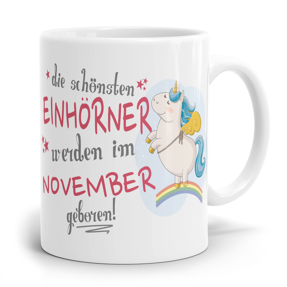 Einhorn Tasse "Schönsten Einhörner - November"